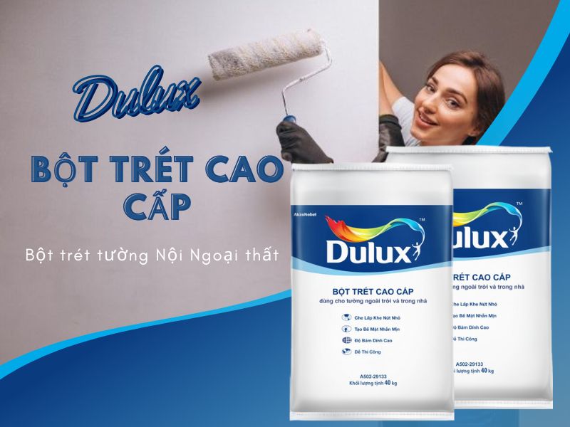 Bột trét cao cấp Dulux